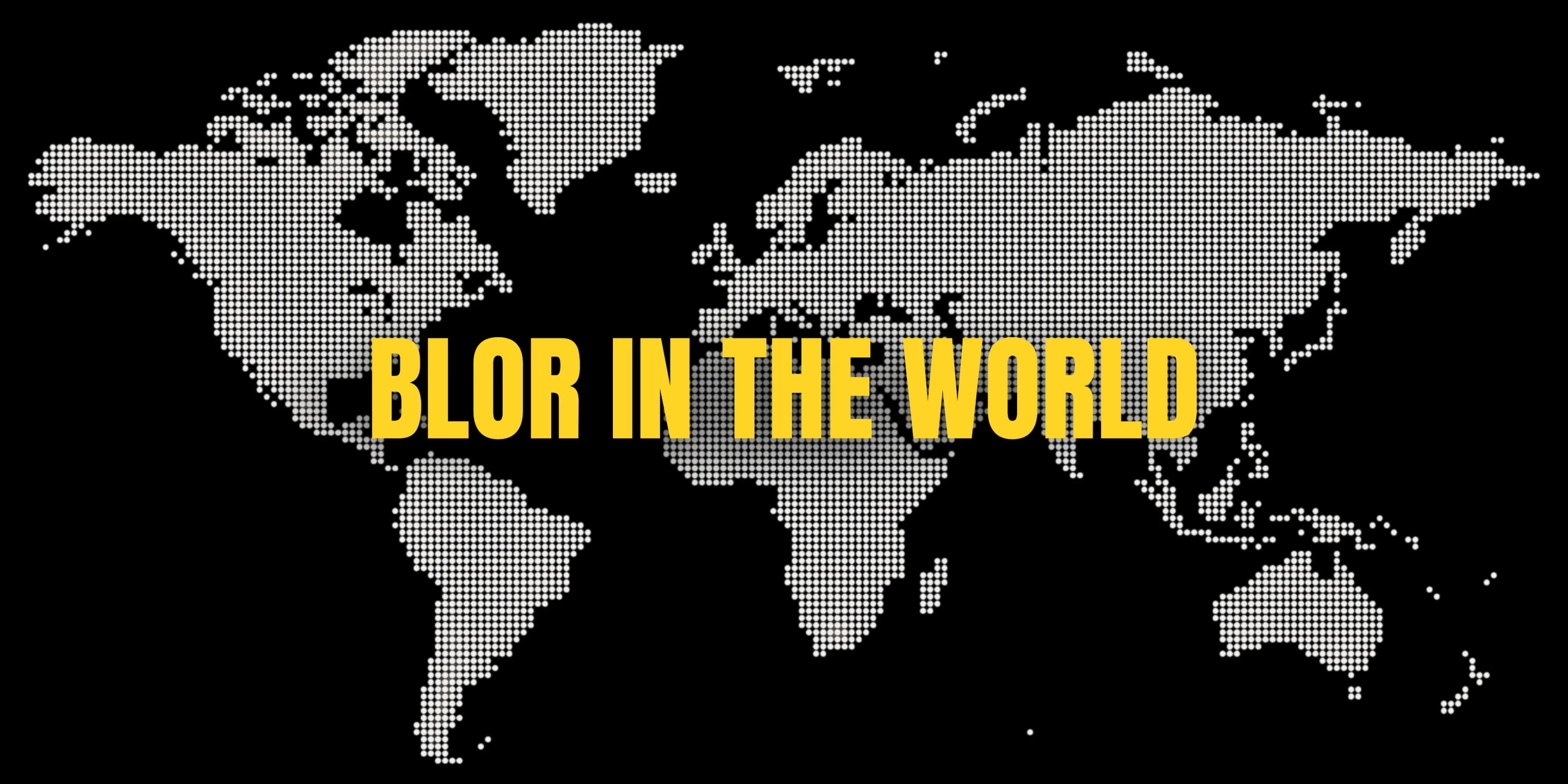 blor in the world immagine